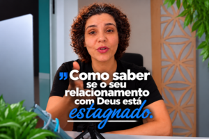 relacionamento com deus estagnado
